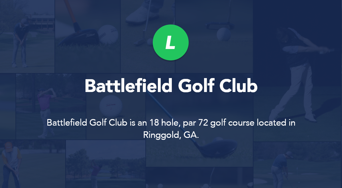 Battlefield Golf Club Ringgold Ga Local Golf Spot